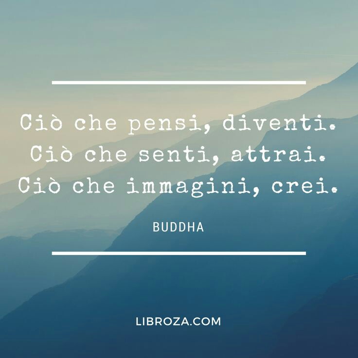 Cio Che Pensi Diventi Aforisma Buddha Da Condividere Gratis Bellissimeimmagini It