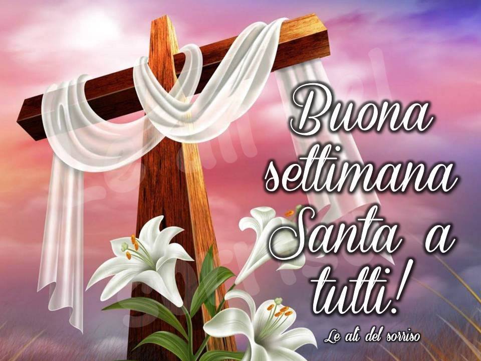 Buona Settimana Santa