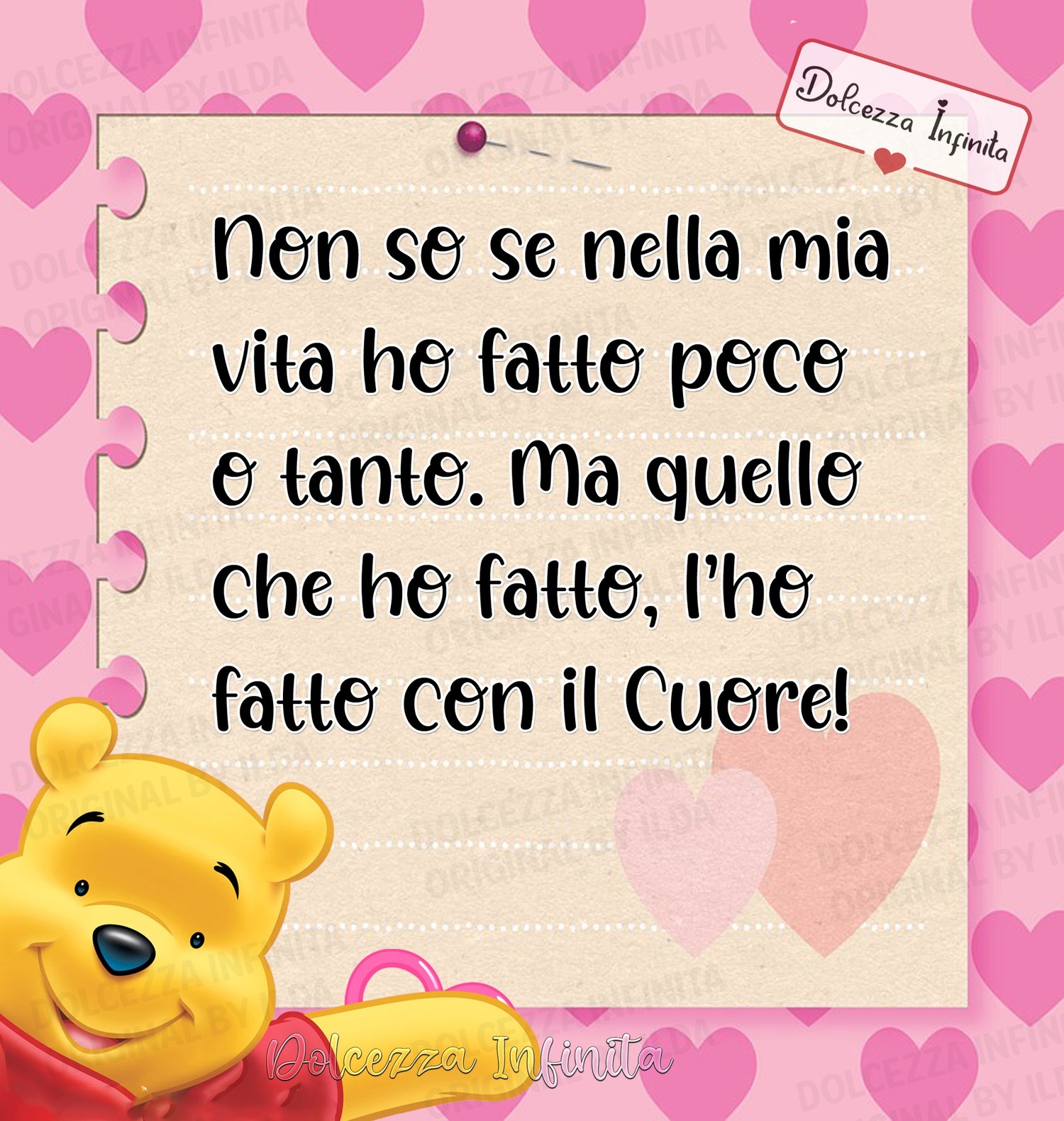 Non so se nella mia vita ho fatto poco o tanto ma quello che ho fatto l’ho fatto con il cuore