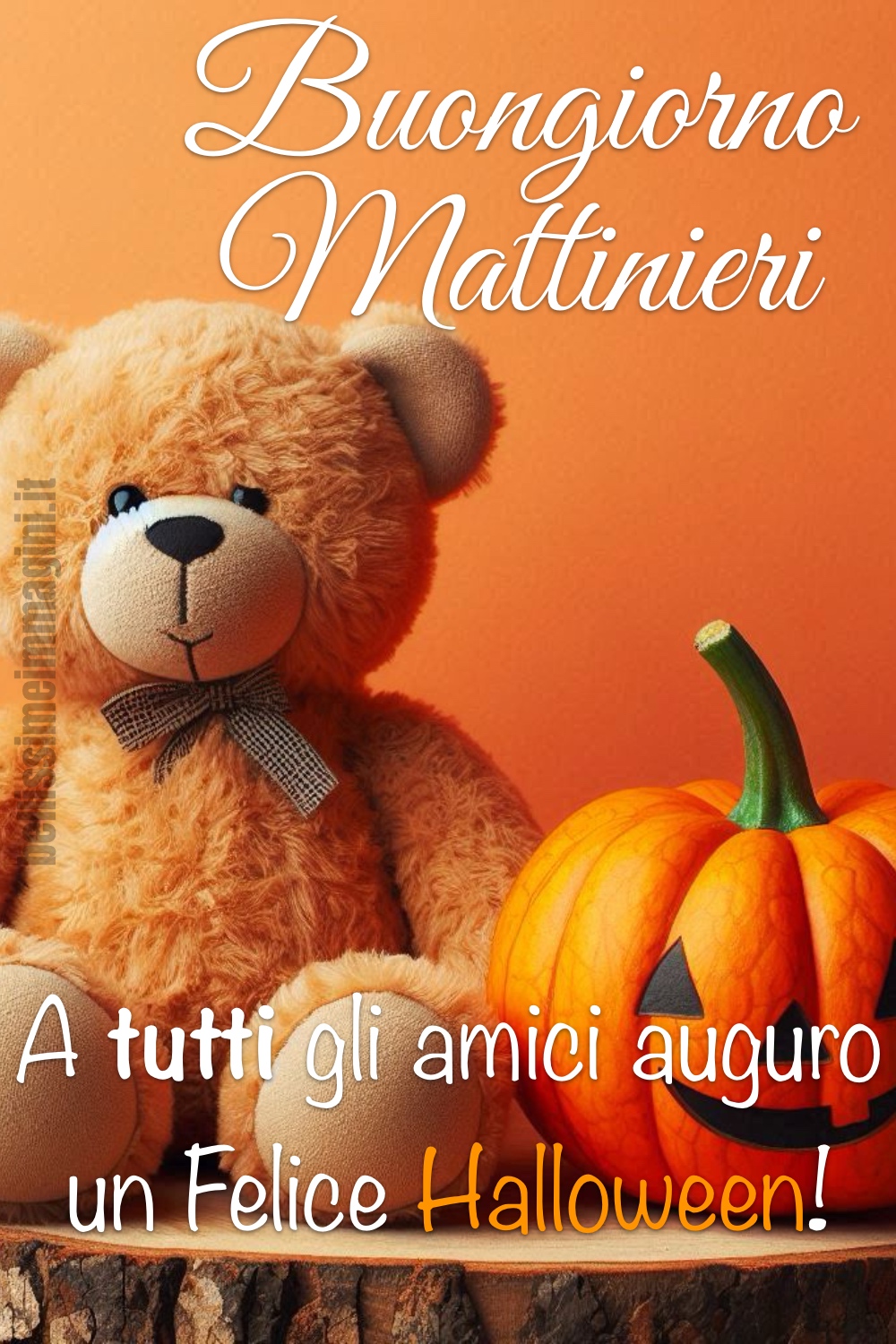 Buongiorno Mattinieri. A tutti gli amici auguro un Felice Halloween!